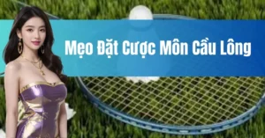 Hướng Dẫn Cách Chơi Cá Cược Cầu Lông Tại iWin Club Chi Tiết Nhất